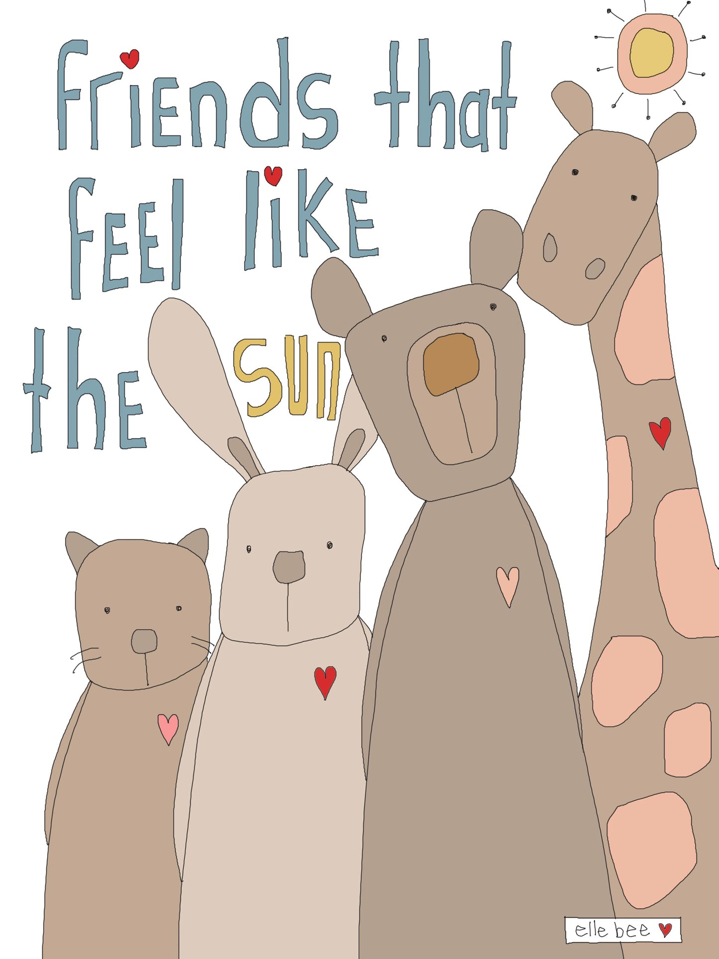 “Friends that feel like the sun” greeting card