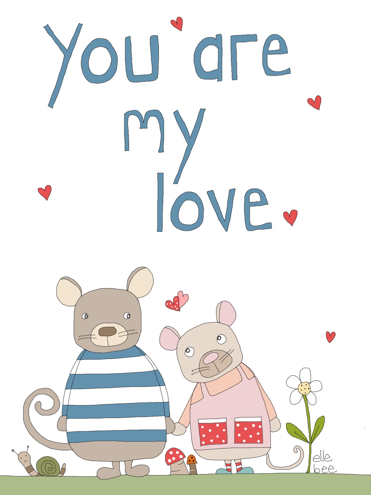 You are my love greeting card