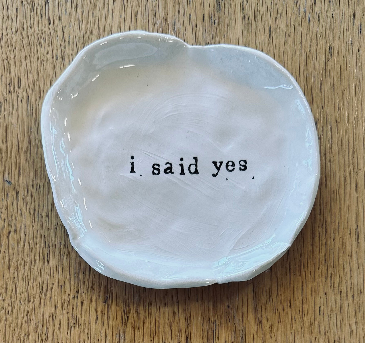 “I said yes” jewelry dish