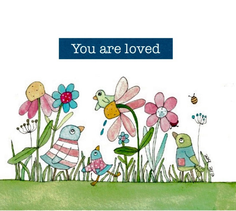 You are loved…greeting card