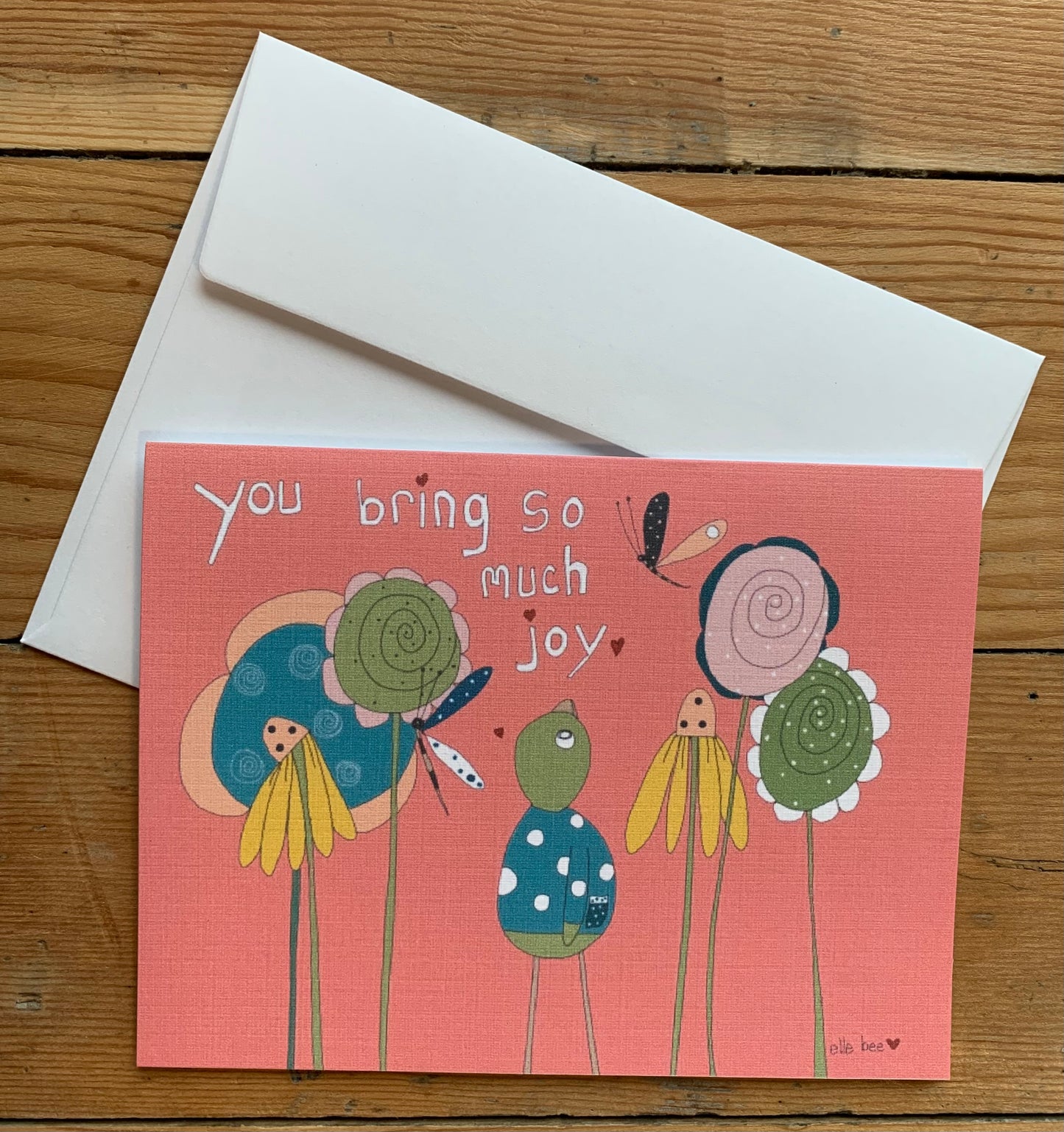 “You bring so much joy” greeting card