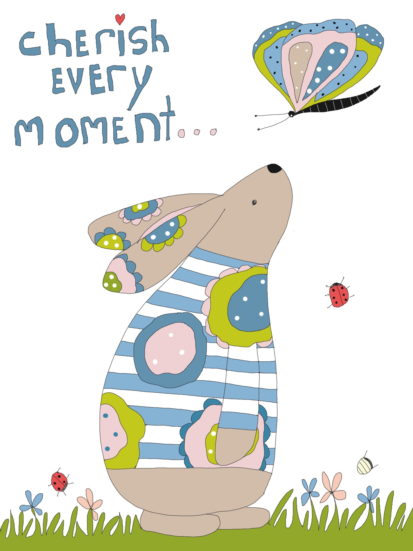 Greeting card "Cherish every moment"