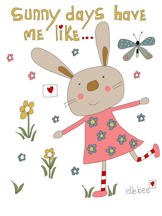 "Sunny days have me like...” greeting card