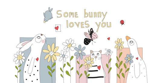 ‘Some Bunny loves you” greeting card