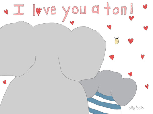 I love you a ton! greeting card