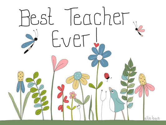 Best Teacher Ever! greeting card