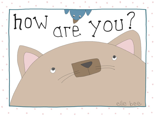 How are you? greeting card