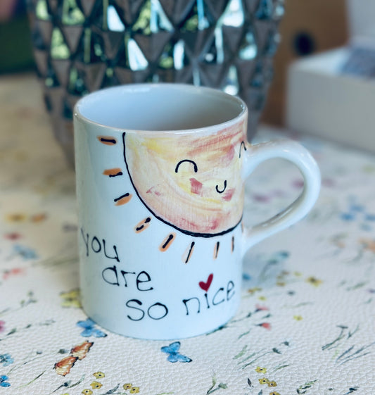You are so nice Sunshine mug