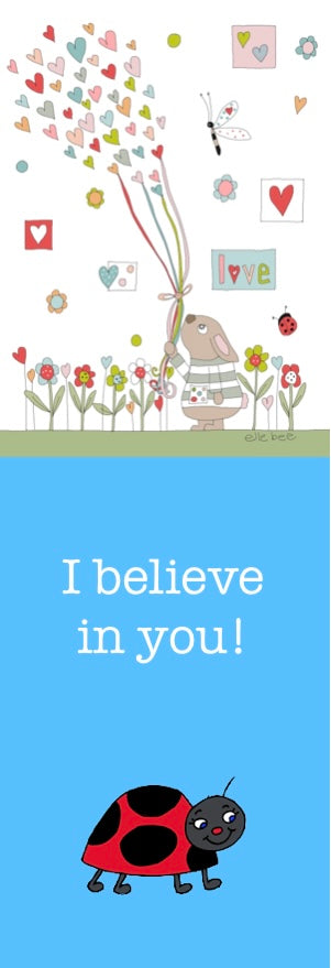 I believe in you! bookmark