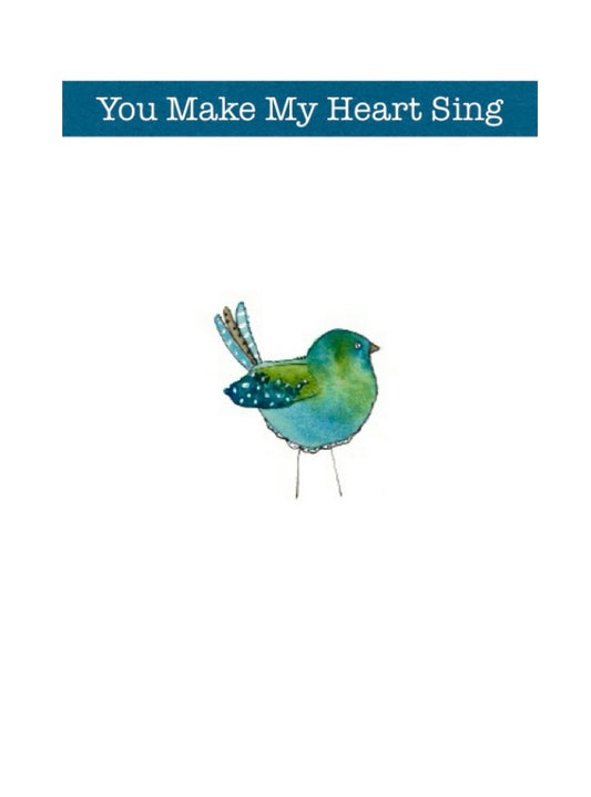 You make my heart sing greeting card