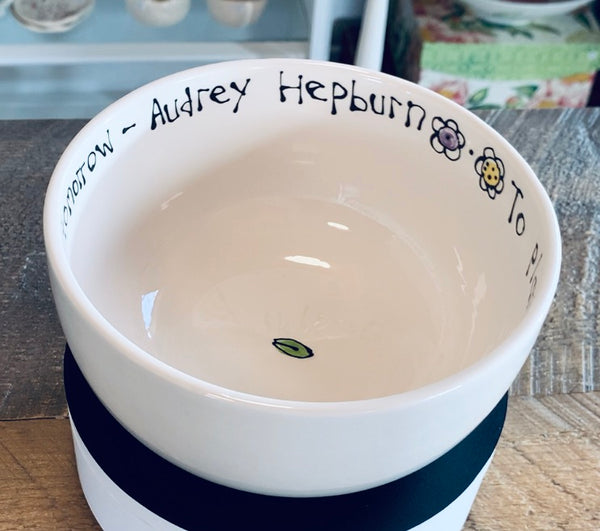 Cereal bowl "Garden quote - Audrey Hepburn"