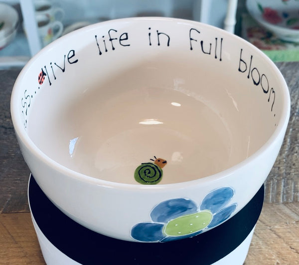 Cereal bowl "live life in full bloom..." snail / daisies